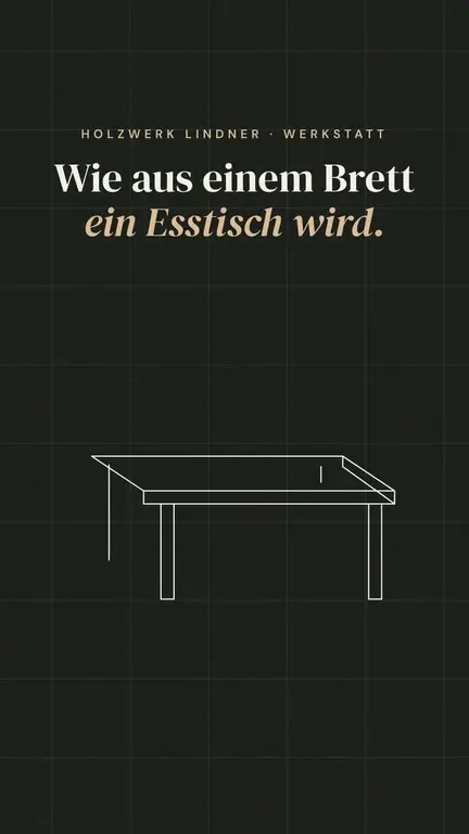 Beispiel-Reel für eine Schreinerei: wie aus einem Brett ein Esstisch wird, in fünf Schritten